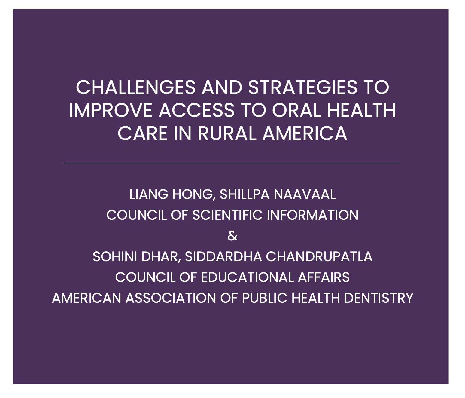AAPHD White Paper: Challenges and Strategies to improve access to Oral Health Care in Rural America